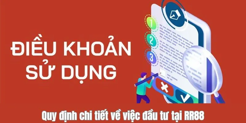 Quy định chi tiết về việc đầu tư tại RR88