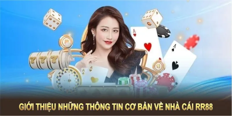 Sơ lược thông tin giới thiệu RR88